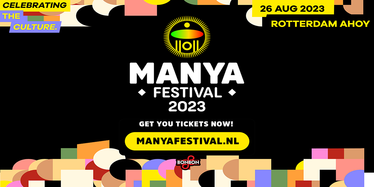 Manya Festival 2023 Ahoy Rotterdam
