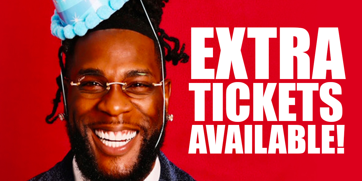 Burna Boy | Extra Tickets Available