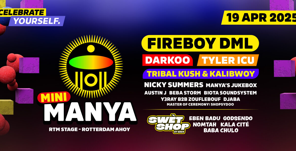 Mini Manya With Fireboy DML, DARKOO & MORE